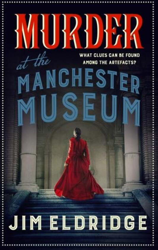 Murder at the Manchester Museum av Jim Eldridge