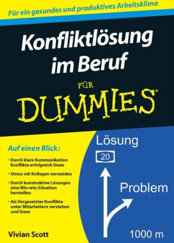 Konfliktlosung im Beruf fur Dummies av Vivian Scott