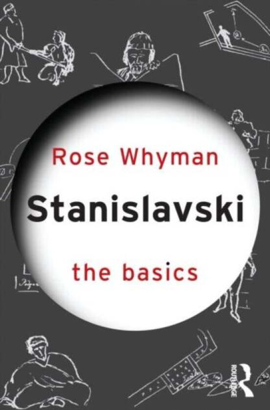 Stanislavski: The Basics av Rose Whyman