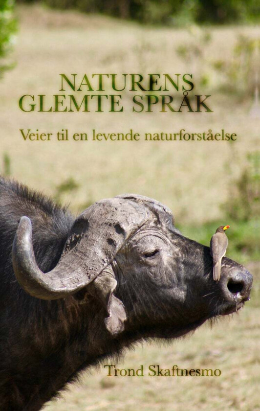 Naturens glemte språk av Trond Skaftnesmo