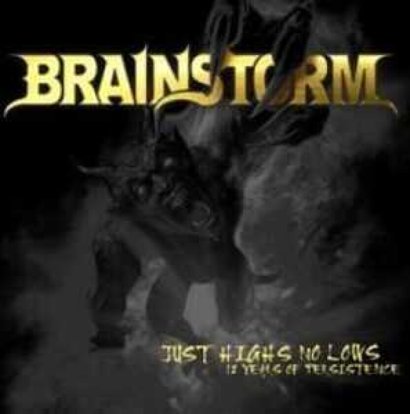 Brainstorm - Just Highs No Lows (12 Years O