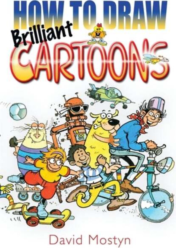 How to Draw Brilliant Cartoons av David Mostyn