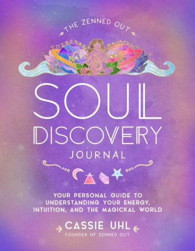 The Zenned Out Soul Discovery Journal av Cassie Uhl