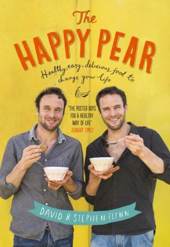 The Happy Pear av David Flynn, Stephen Flynn