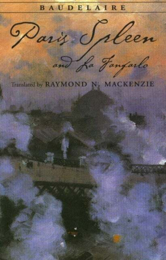Paris Spleen, and La Fanfarlo av Charles Baudelaire