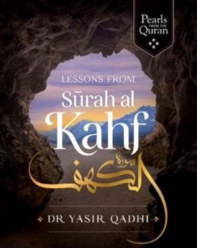 Lessons from Surah al-Kahf av Yasir Qadhi
