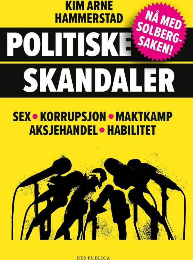 Politiske skandaler av Kim Arne Hammerstad