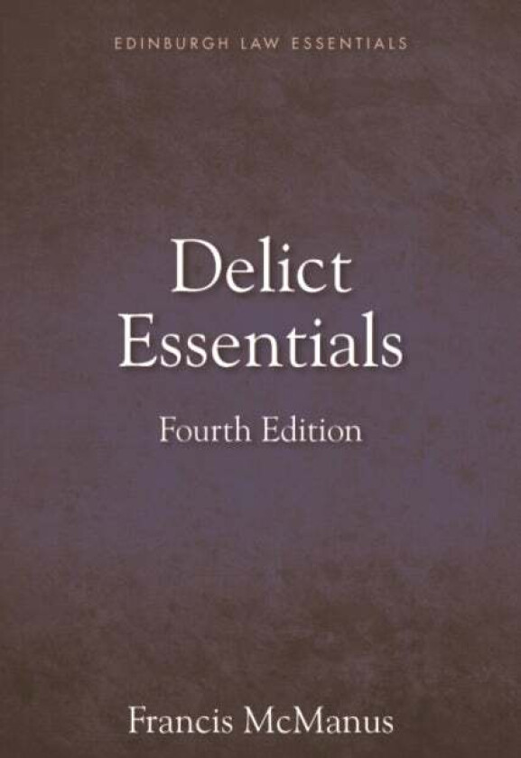 Delict Essentials av Francis McManus
