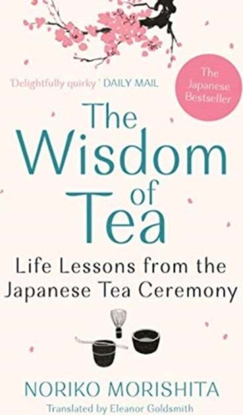 The Wisdom of Tea av Noriko Morishita