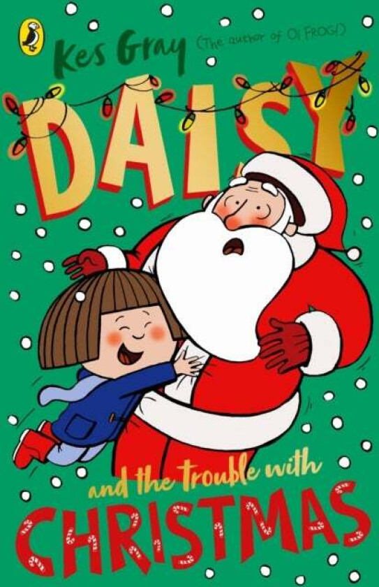 Daisy and the Trouble with Christmas av Kes Gray