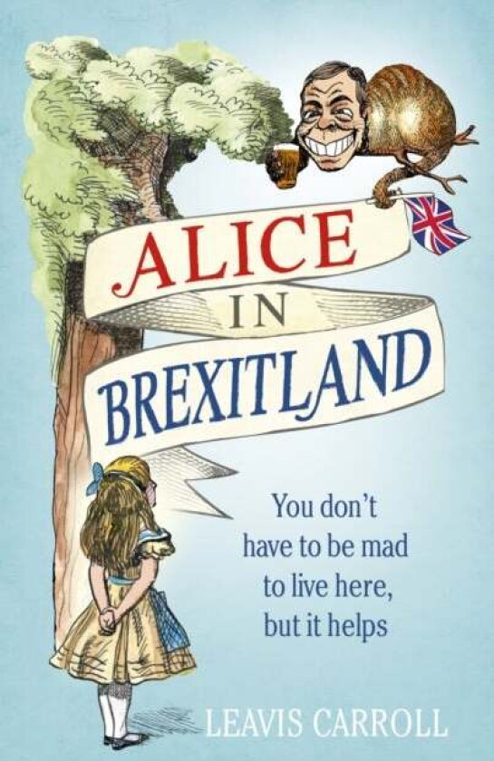 Alice in Brexitland av Lucien Young, Leavis Carroll