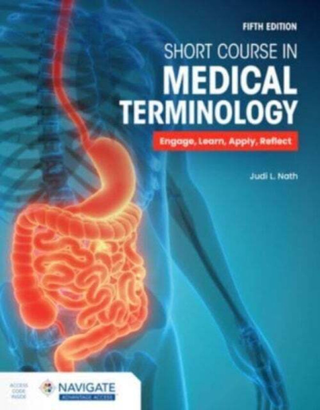 Short Course in Medical Terminology av Judi L. Nath