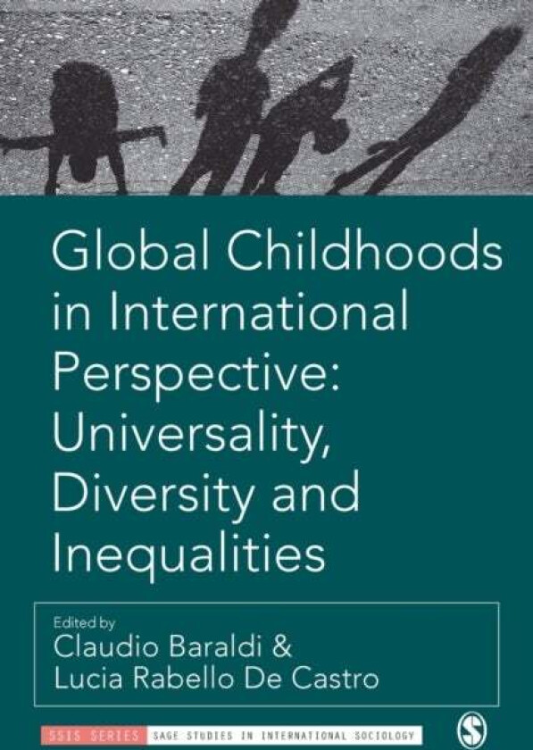 Global Childhoods in International Perspective: Universality, Diversity and Inequalities