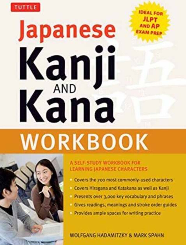 Japanese Kanji and Kana Workbook av Wolfgang Hadamitzky, Mark Spahn