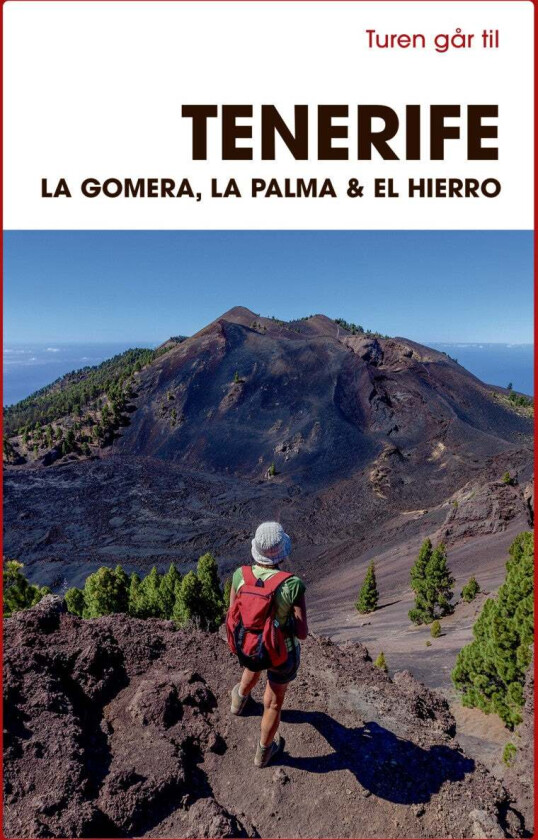 Turen går til Tenerife, La Gomera, La Palma & El H av Mia Hove Christensen