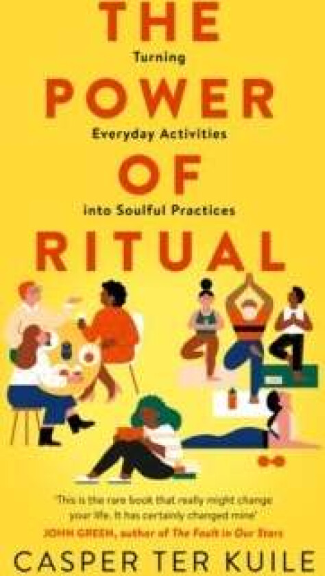 The Power of Ritual av Casper Ter Kuile