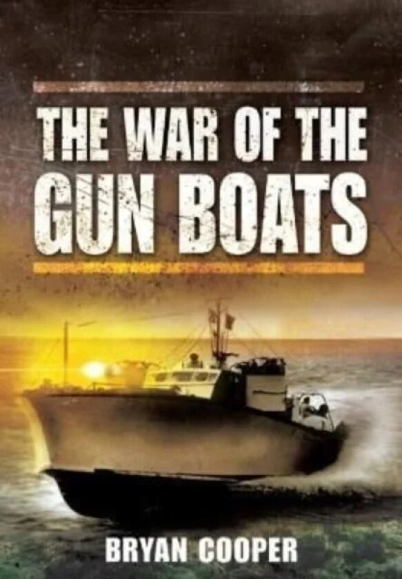 The War of the Gunboats av Bryan Cooper