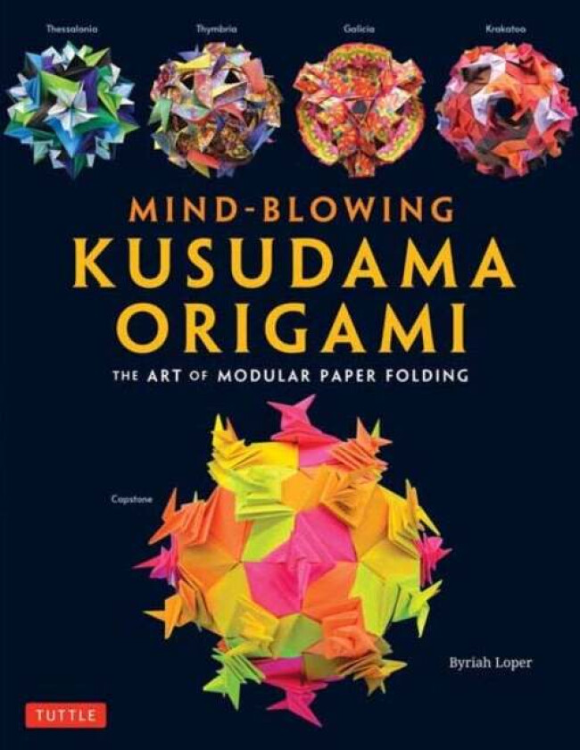 Mind-Blowing Kusudama Origami av Byriah Loper