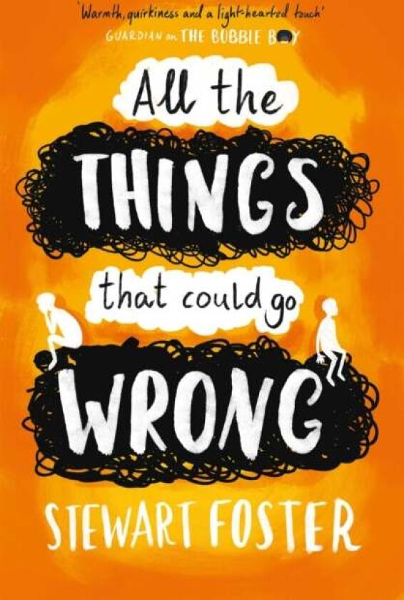 All The Things That Could Go Wrong av Stewart Foster