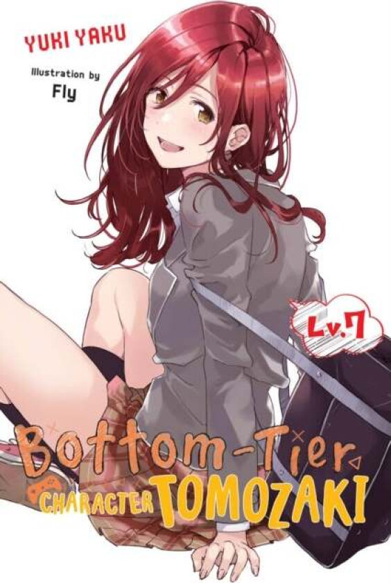 Bottom-Tier Character Tomozaki, Vol. 7 (light novel) av Yuki Yaku
