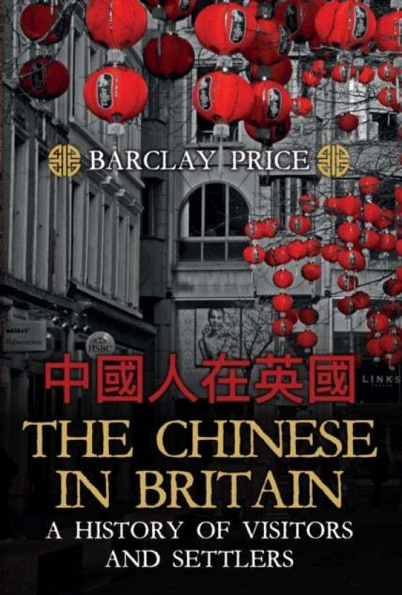 The Chinese in Britain av Barclay Price