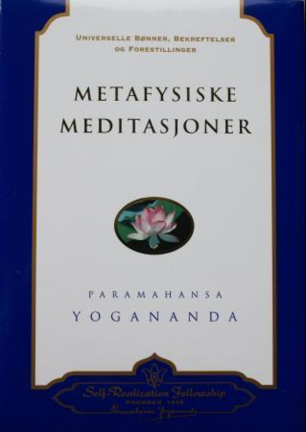 Metafysiske meditasjoner av Paramahansa Yogananda