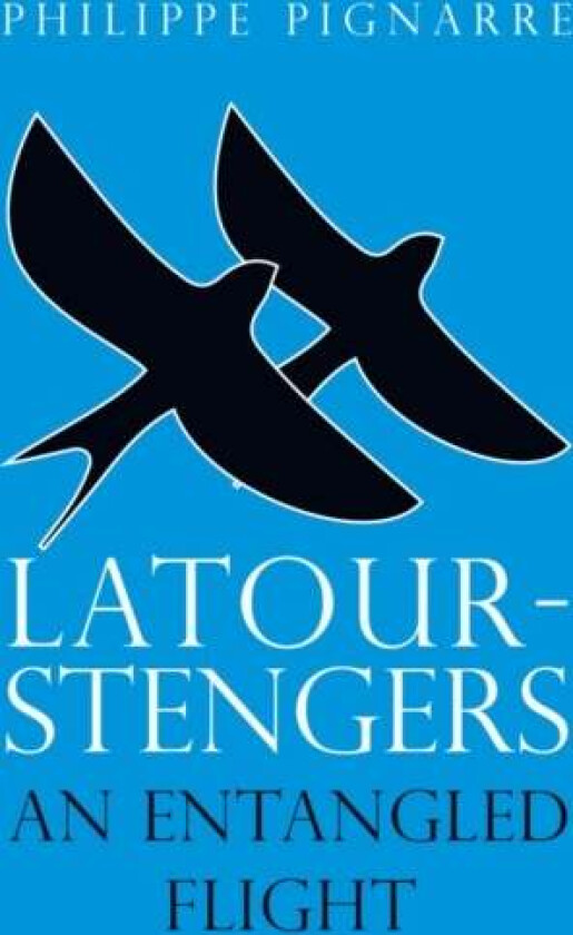 Latour-Stengers av Philippe Pignarre