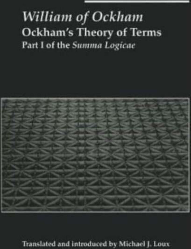 Ockham`s Theory of Terms - Part I of the Summa Logicae av William Ockham