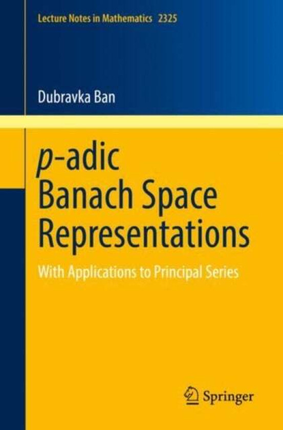 p-adic Banach Space Representations av Dubravka Ban