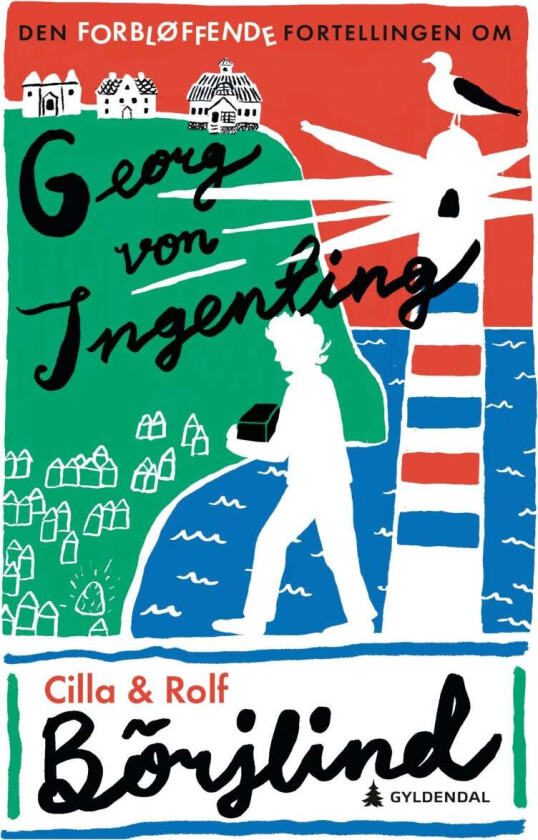 Den forbløffende fortellingen om Georg von Ingenting av Cilla Börjlind, Rolf Börjlind