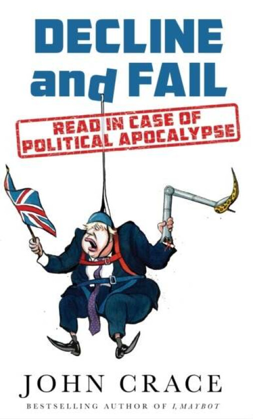 Decline and Fail av John Crace