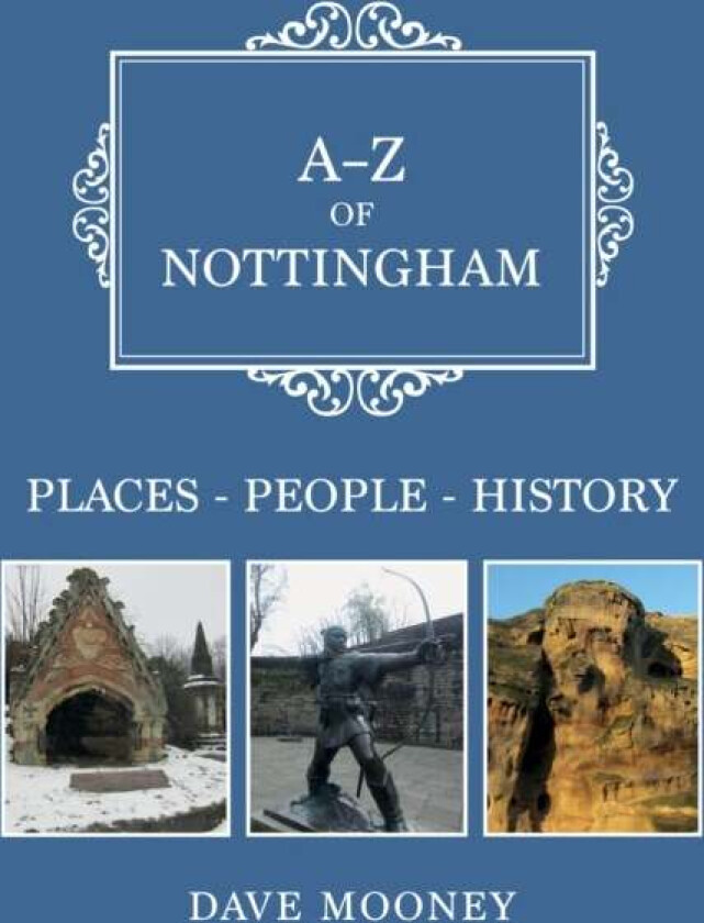 A-Z of Nottingham av Dave Mooney
