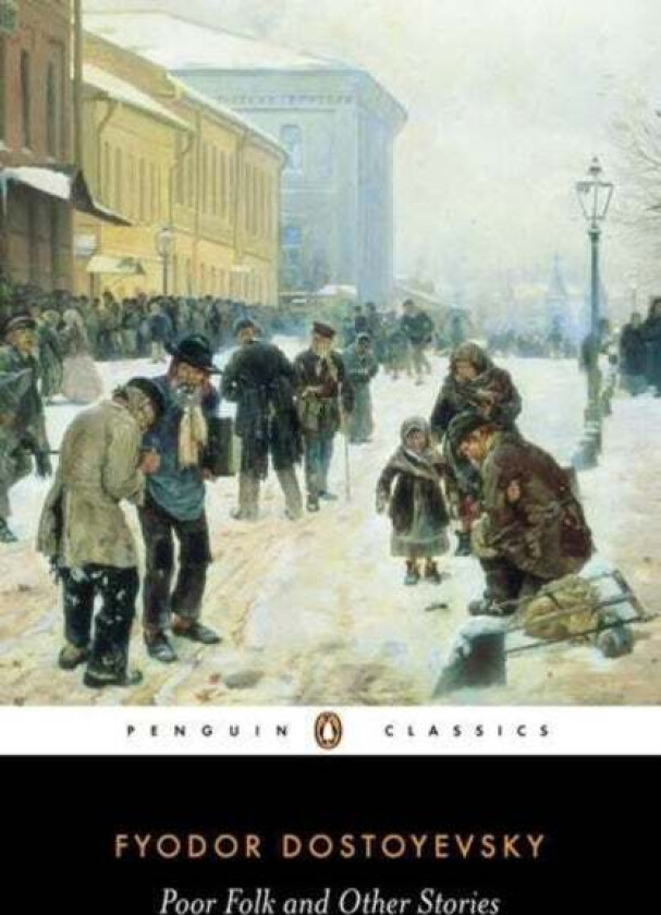 Poor Folk and Other Stories av Fyodor Dostoyevsky