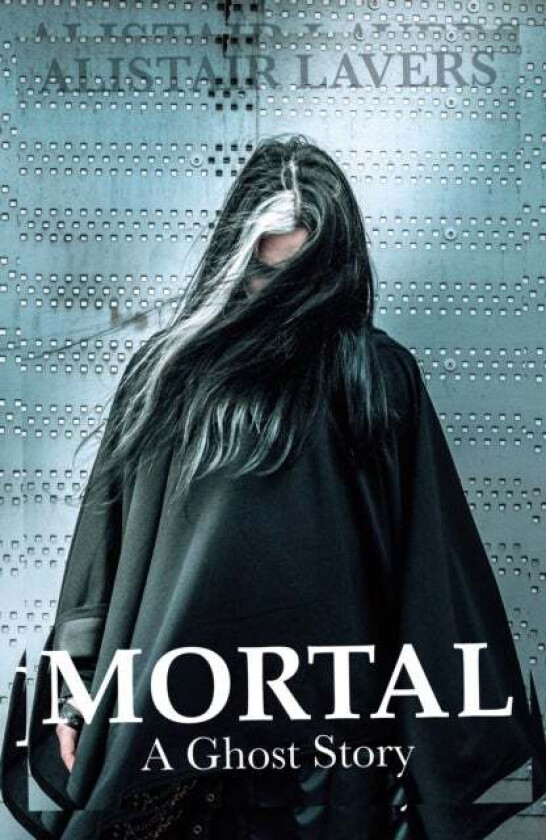 Mortal av Alistair Lavers