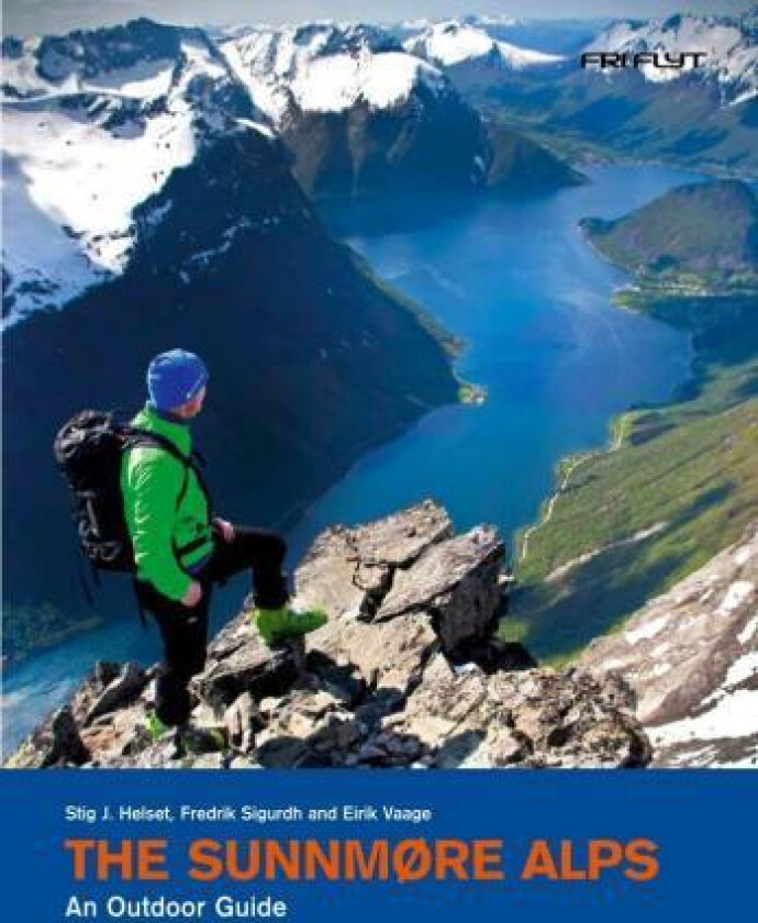 The Sunnmøre alps av Stig J. Helset, Fredrik Sigurdh, Eirik Vaage