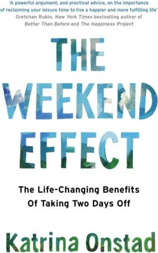The Weekend Effect av Katrina Onstad