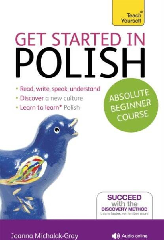 Get Started in Polish Absolute Beginner Course av Joanna Michalak-Gray