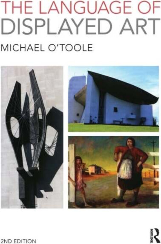 The Language of Displayed Art av Michael (Classical guitar soloist Ireland) O'Toole