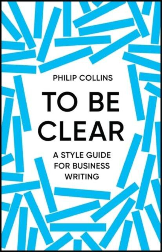 To Be Clear av Philip Collins