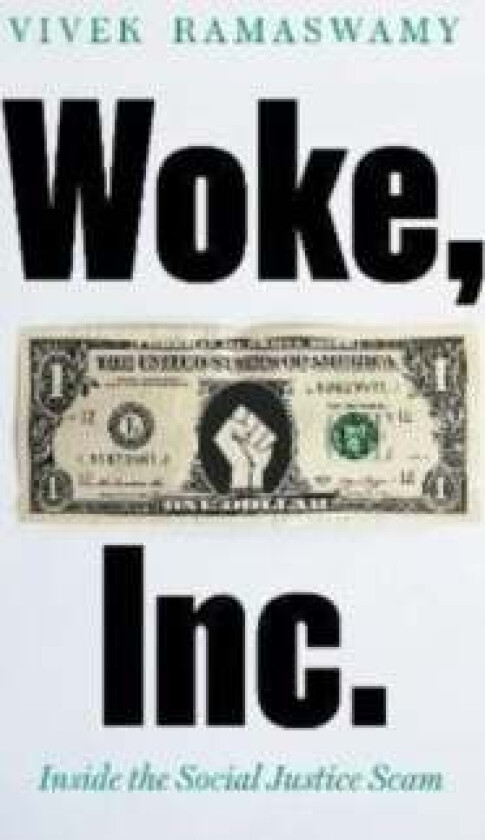 Woke, Inc. av Vivek Ramaswamy