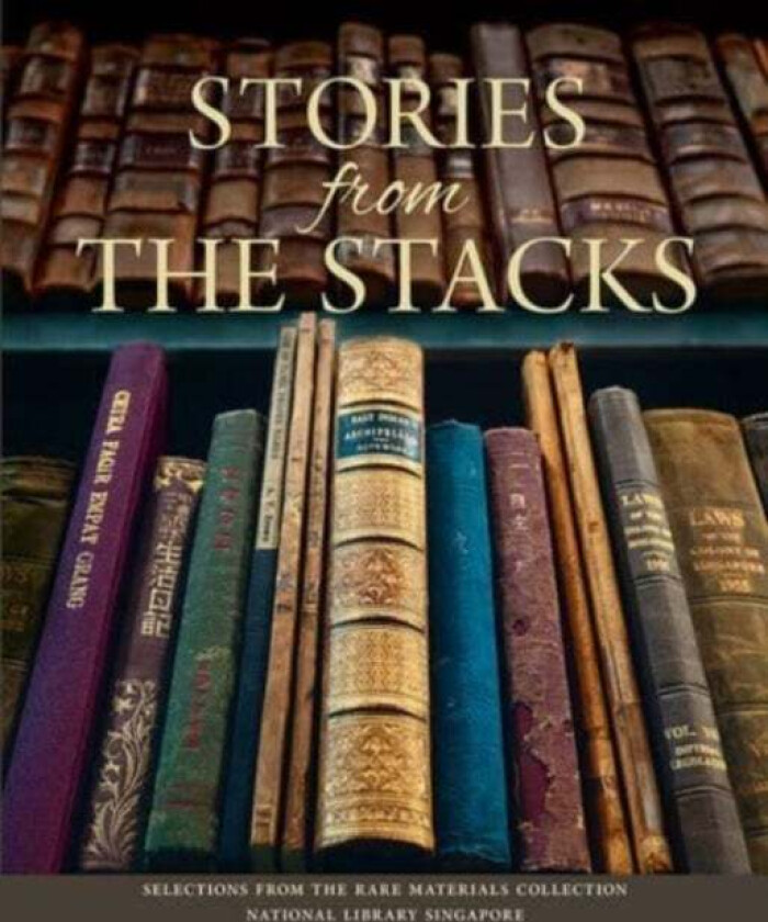 Stories from the Stacks av Singapore National Library