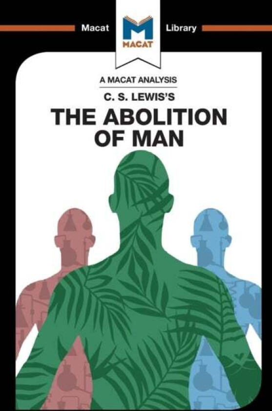 An Analysis of C.S. Lewis's The Abolition of Man av Ruth Jackson, Brittany Pheiffer Noble
