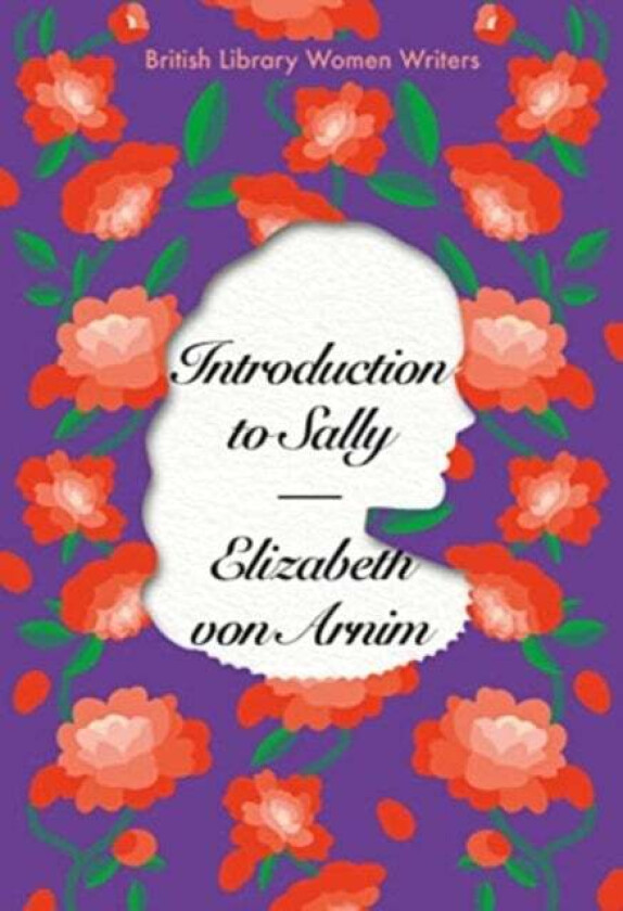 Introduction to Sally av Elizabeth von Arnim