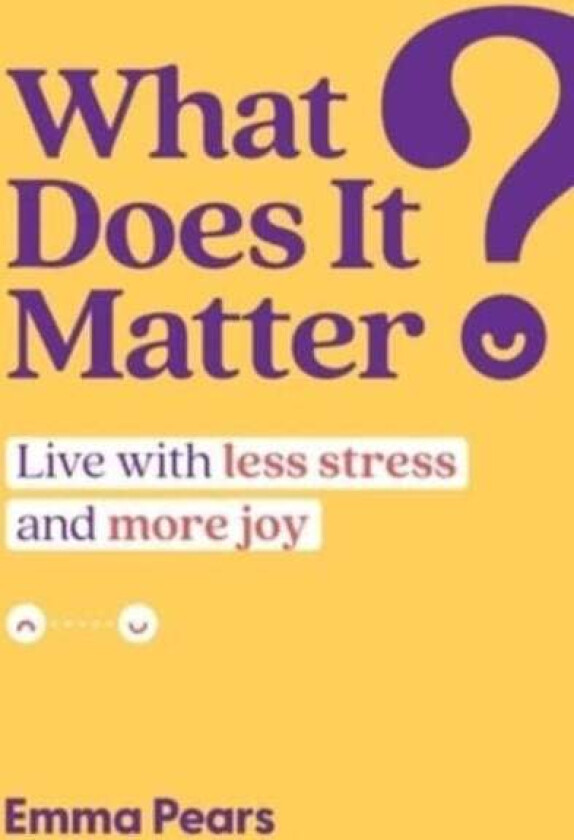 What Does It Matter? Av Emma Pears