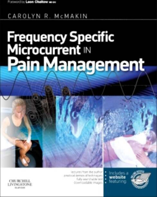 Frequency Specific Microcurrent in Pain Management av Carolyn (Clinical Director Fibromyalgia and Myofascial Pain Clinic of Portland President Frequen