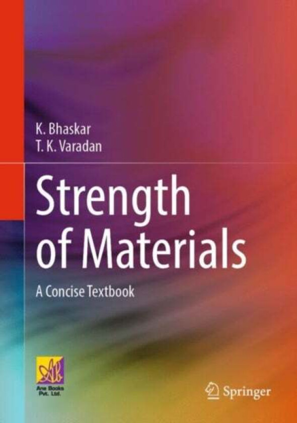 Strength of Materials av K. Bhaskar, T. K. Varadan