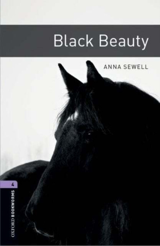 Oxford Bookworms Library: Level 4:: Black Beauty av Anna Sewell, John Escott