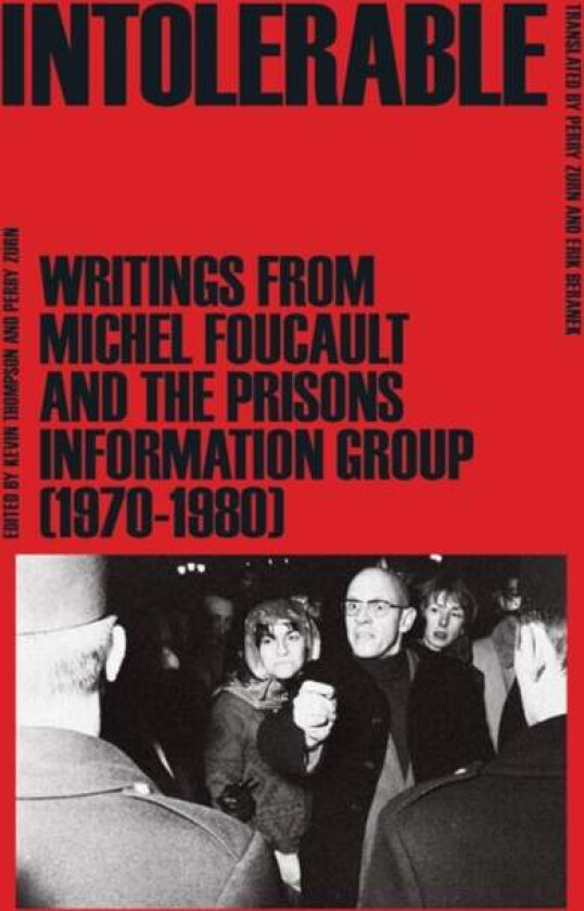 Intolerable av Michel Foucault, Prisons Information Group