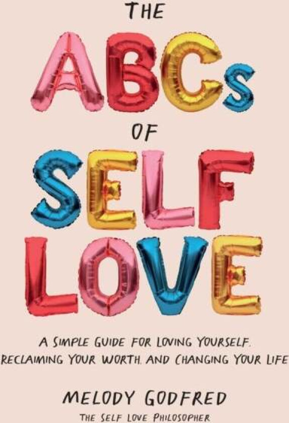 The ABCs of Self Love av Melody Godfred