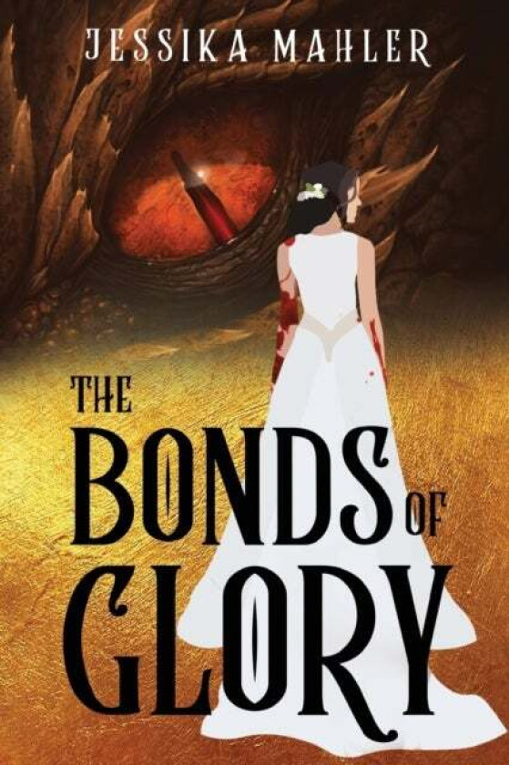 The Bonds of Glory av Jessika Mahler